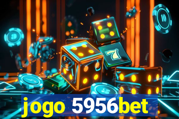 jogo 5956bet